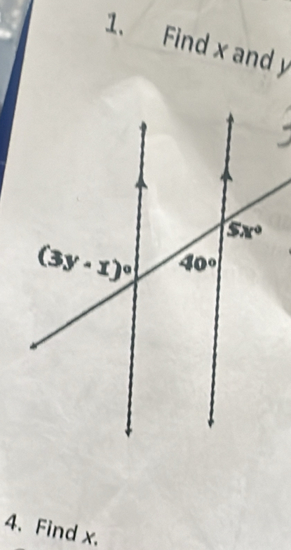 Find x and y
-
4. Find x.