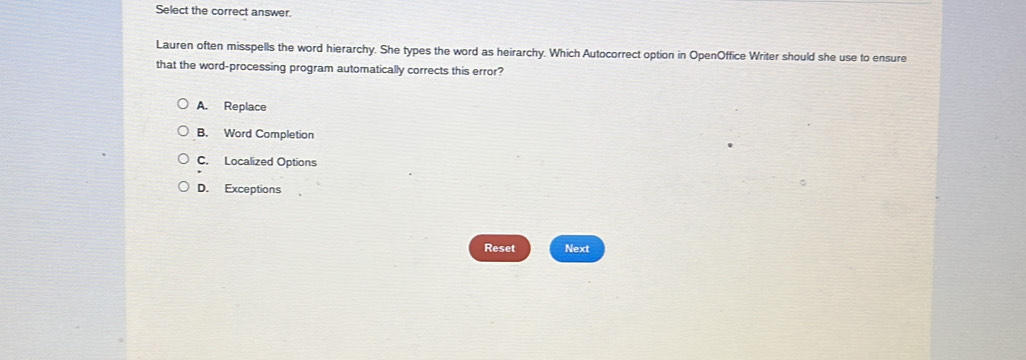 Solved: Select the correct answer. Lauren often misspells the word ...