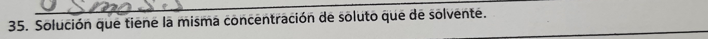 Solución que tiene la misma concentración de soluto que de solvente.