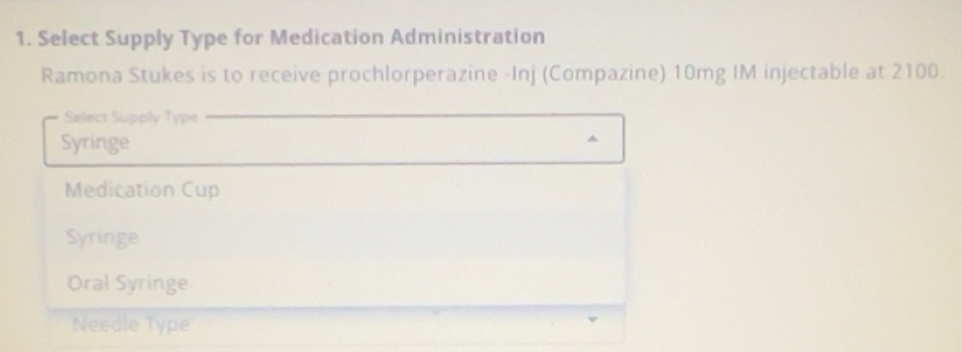 Solved: Select Supply Type for Medication Administration Ramona Stukes ...