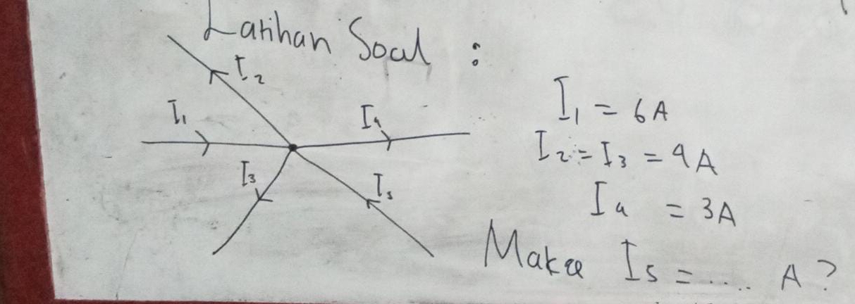 I_1=6A
I_2=I_3=4A
I_4=3A
Make I_5=... A ?