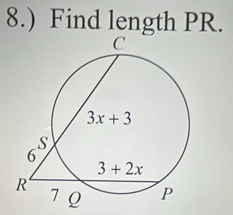 8.) Find length PR.