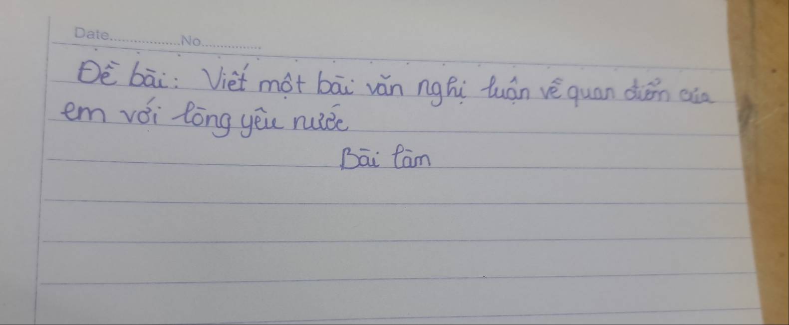 Dè bāi: Viet mot bāi vǎn nghi tuán vé quan dǎn eia 
em vèi lòng yēu nuiǒè 
Bai fam