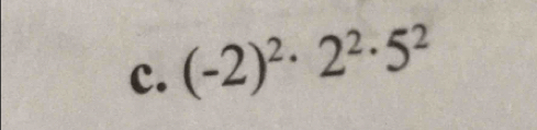 (-2)^2· 2^2· 5^2