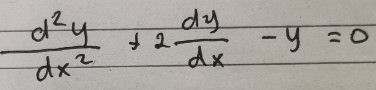  d^2y/dx^2 +2 dy/dx -y=0