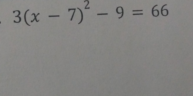 3(x-7)^2-9=66