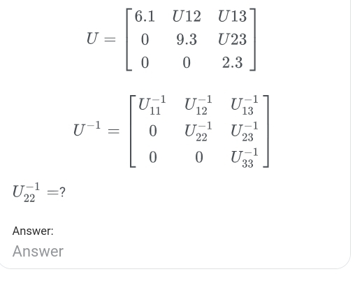 U_(22)^(-1)= ?
Answer:
Answer