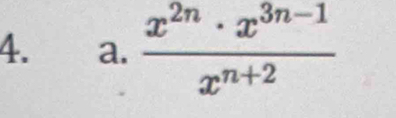  (x^(2n)· x^(3n-1))/x^(n+2) 