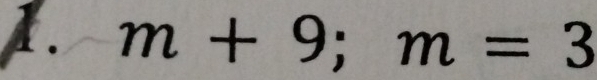 m+9; m=3