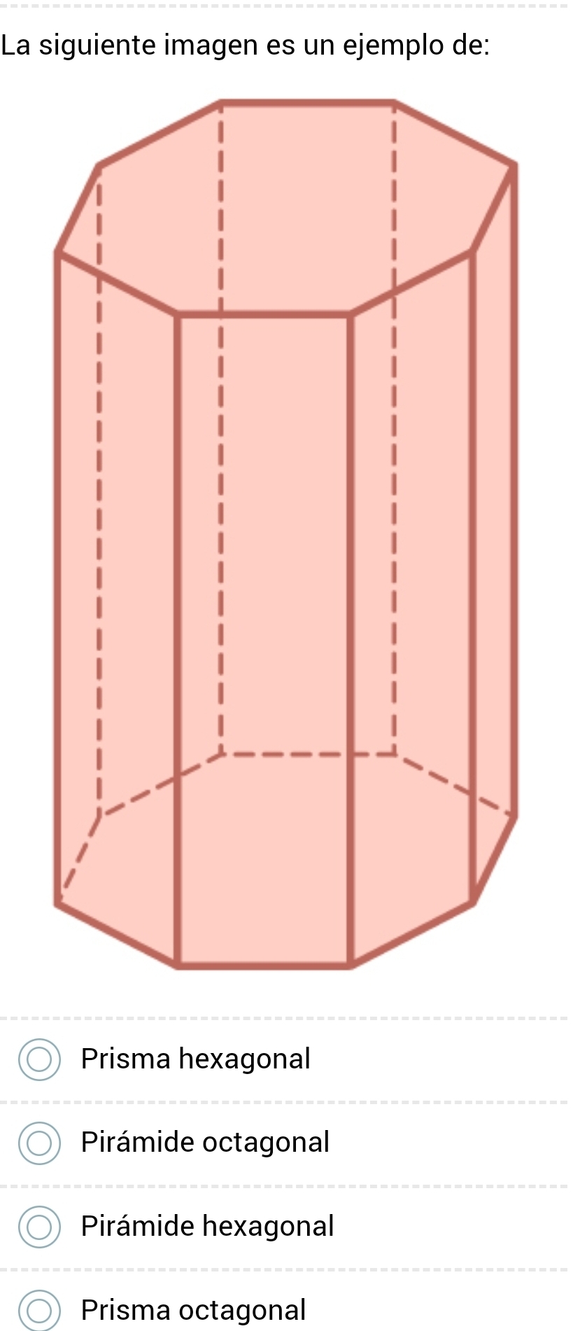 Solved: La siguiente imagen es un ejemplo de: Prisma hexagonal Pirámide ...