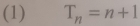 (1) T_n=n+1