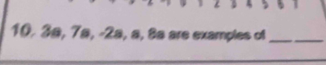 3ª, 7ª, -2ª, a, 8ª are examples of_