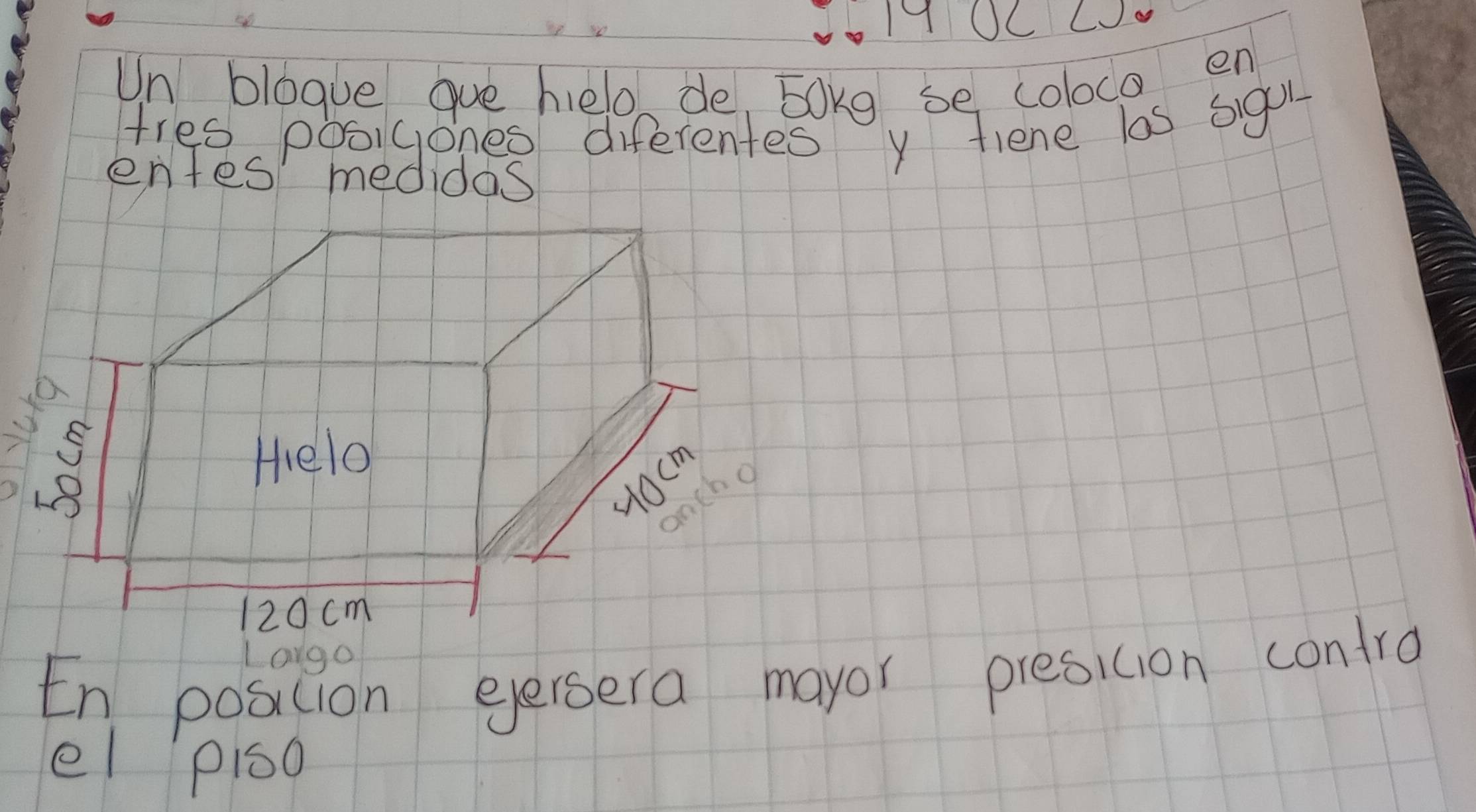 1OC Lo 
Un blogue oue help de, sokg se coloco en 
fres posigones diferentes y fiene las sigo 
entes' medidas 
8 
Large 
En position eersera mayor presition contro 
el piso