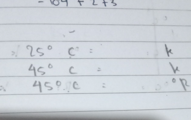 -10y+2+3
25°C=
k
45°C=
K
45°.c=
oR 
 1/10 4frac 1