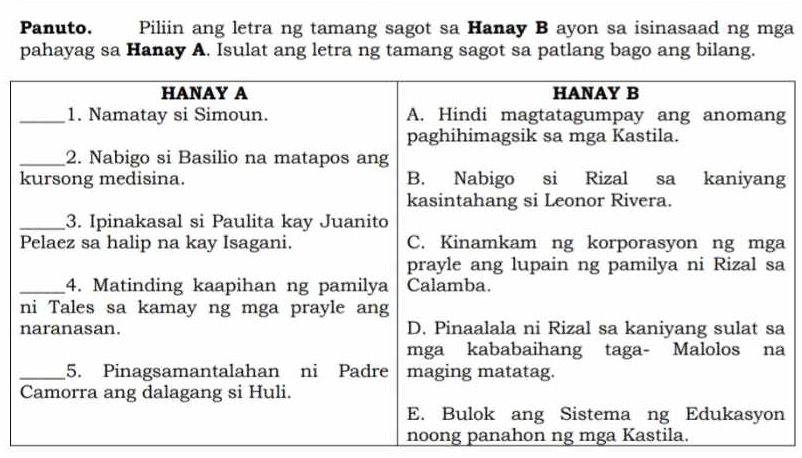 Panuto. Piliin ang letra ng tamang sagot sa Hanay B ayon sa isinasaad ng mga 
pahayag sa Hanay A. Isulat ang letra ng tamang sagot sa patlang bago ang bilang. 
g 
g 
a 
a 
a 
a 
nog pa