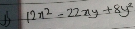 A 12x^2-22xy+8y^2