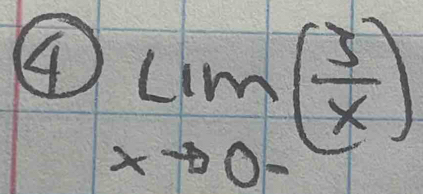 4 limlimits _xto 0^-( 3/x )