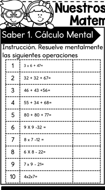 Nuestros
Matem
Saber 1. Cálculo Mental
Instrucción. Resuelve mentalmente
las