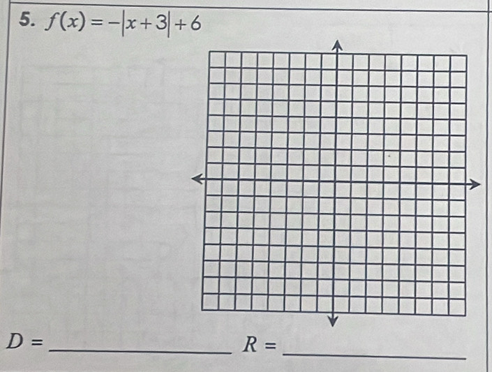 f(x)=-|x+3|+6
_
D=
_ R=