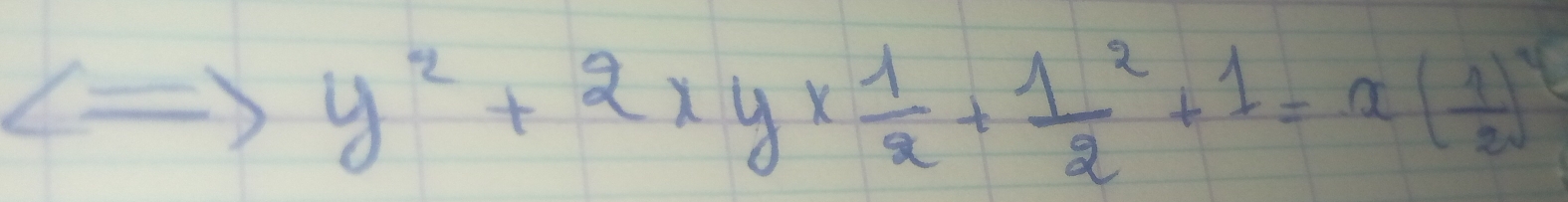 Leftrightarrow y^2+2xy*  1/2 +frac 12^(2+1=x(frac 1)2)^4