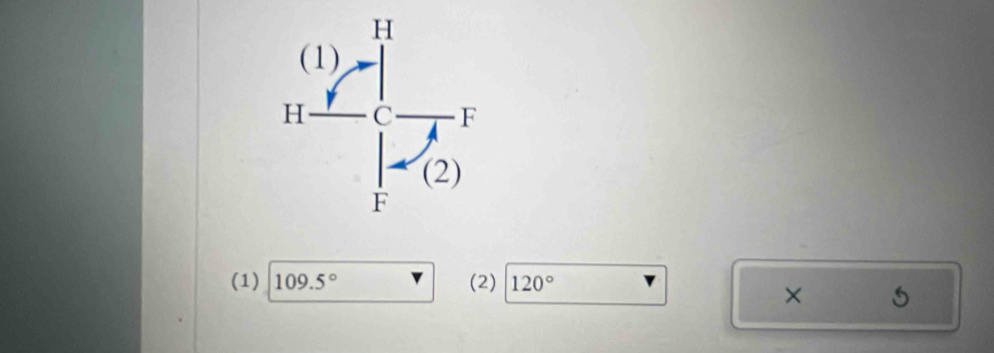 (1) 109.5° (2) 120°
×