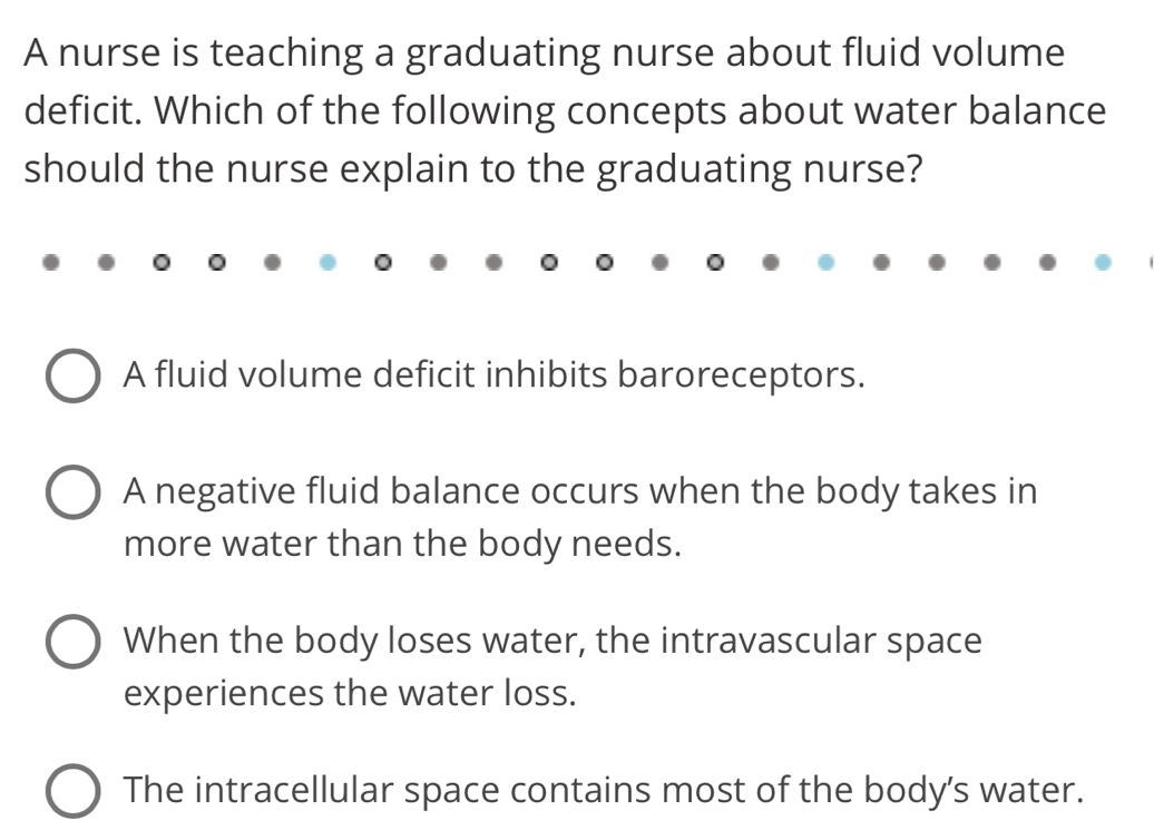 Solved: A nurse is teaching a graduating nurse about fluid volume ...