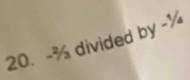 -% divided by -¼