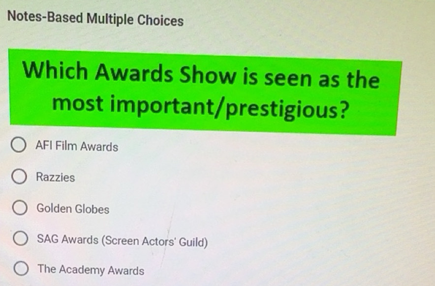 Solved: Notes-Based Multiple Choices Which Awards Show is seen as the ...