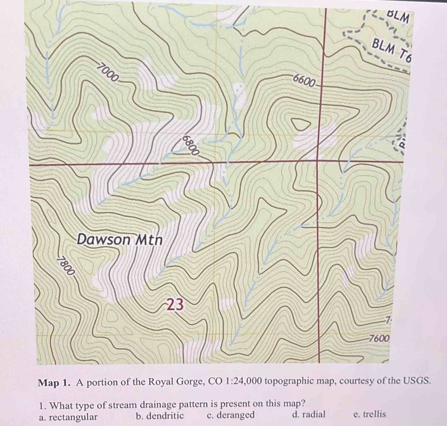 Solved: DLM S. 1. What type of stream drainage pattern is present on ...