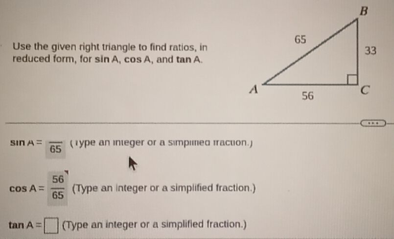Solved: Use the given right triangle to find ratios, in reduced form ...