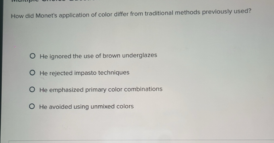 Solved: How did Monet's application of color differ from traditional ...