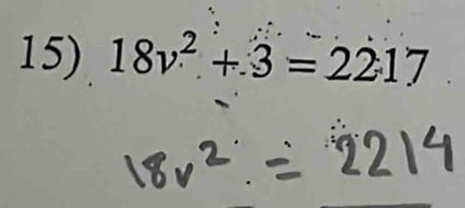 18v^2+3=2217