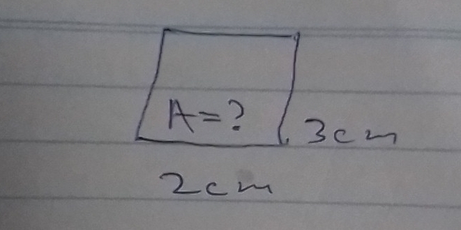 A= ?
3cm
2cm