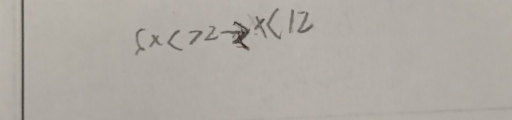 ∈t x<72to x<12</tex>