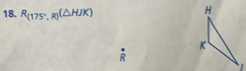 R_(175°,R)(△ HJK).