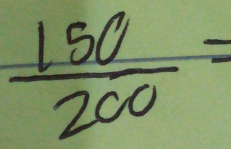  150/200 =