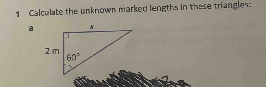 Calculate the unknown marked lengths in these triangles:
a