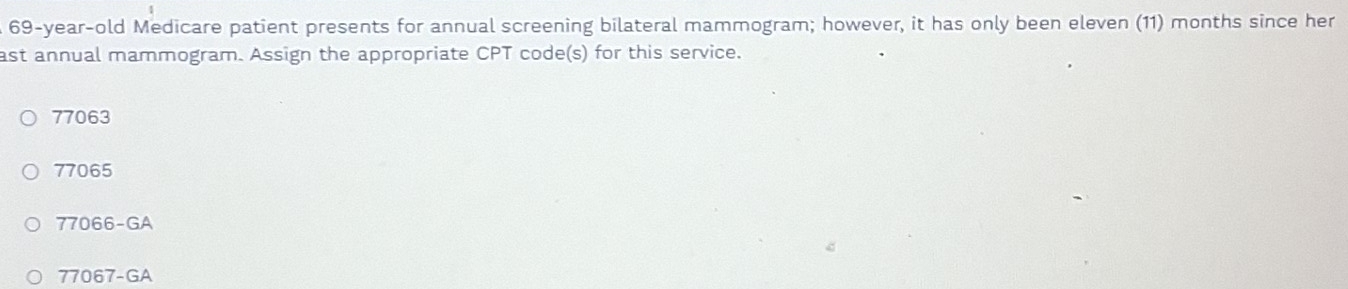 Solved: 69-year-old Medicare patient presents for annual screening ...