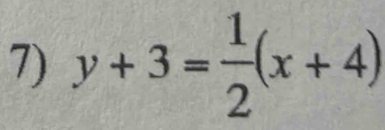 y+3= 1/2 (x+4)