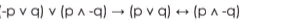 -pvee q)vee (pwedge -q)to (pvee q)rightarrow (pwedge -q)