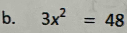 3x^2=48