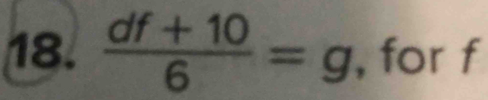  (df+10)/6 =g for f