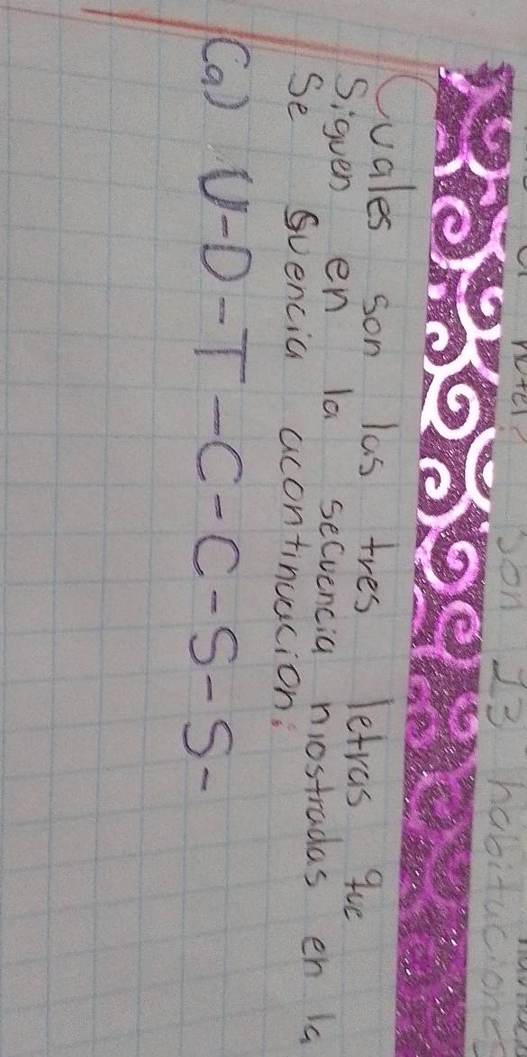 oon 13 habitaciones 
Cuales son las tres letras 9u 
Siguen en la secvencia nostradas en la 
Se Suencia acontinuacion: 
(a) V-D-T-C-C-S-S-