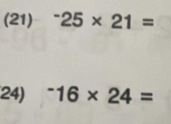 (21) ^-25* 21=
24) ^-16* 24=