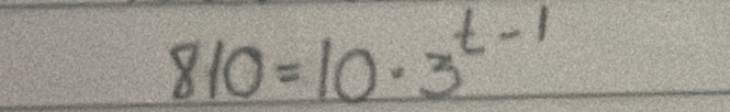 810=10· 3^(t-1)