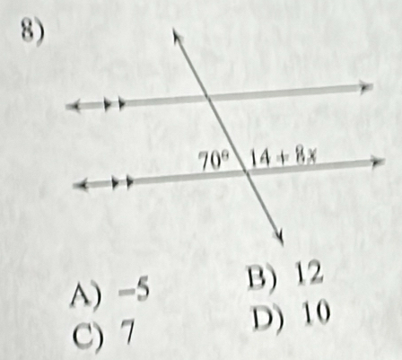 A) -5 B) 12
C) 7 D) 10