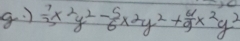 )  7/25 x^2y^2- 5/6 x^2y^2+ 4/9 x^2y^2