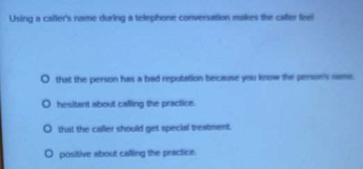 Solved: Using a caller's name during a telephone conversation malkes ...