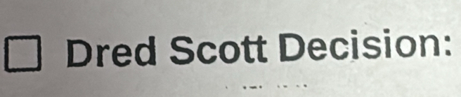 Dred Scott Decision: