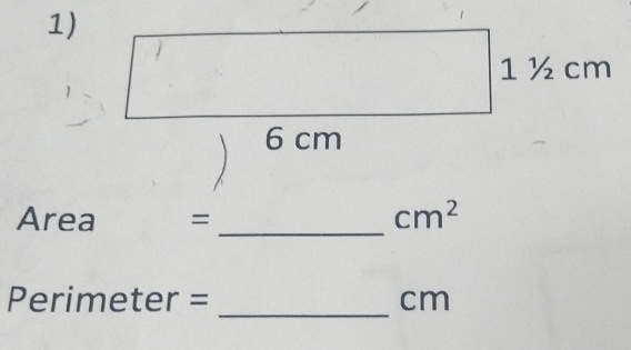 Area = _ cm^2
_
Perimeter = cm